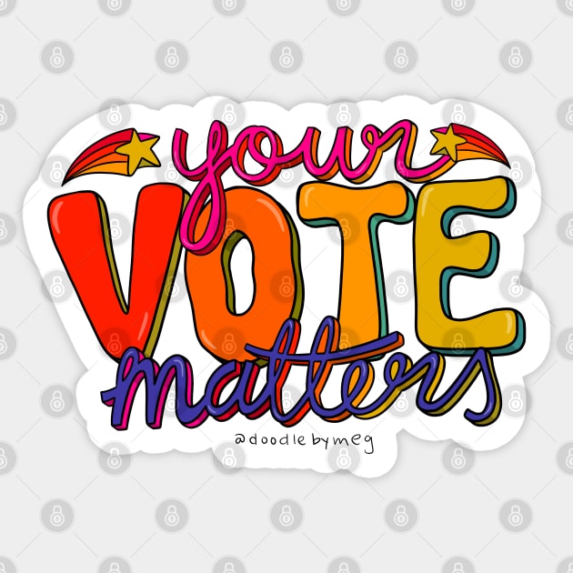 Your Vote Matters Sticker by Doodle by Meg